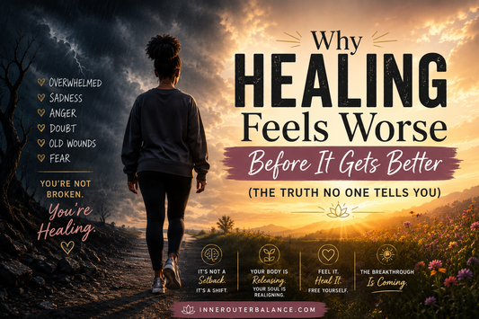 Why Healing Feels Worse Before It Gets Better (The Truth No One Tells You) | Inner Outer Balance