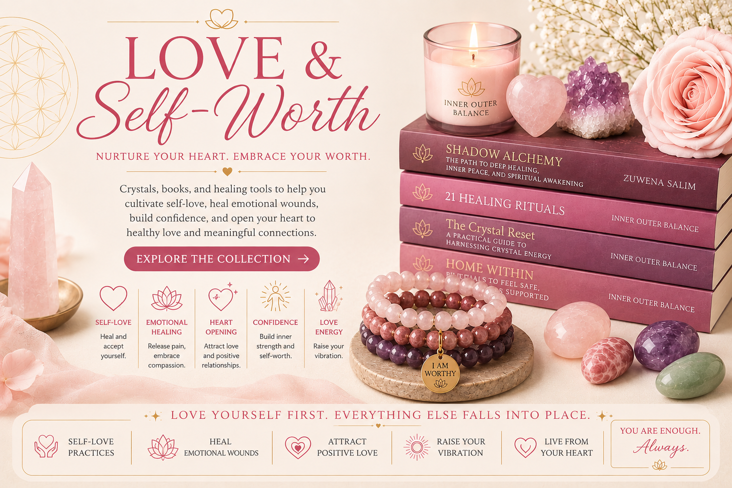 Love & Self-Worth. Nurture Your Heart And Remember Your Worth