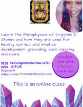 Early Bird Special Beginner Healing Crystal Class (December Session Online Only)